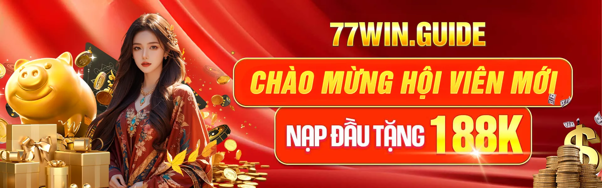 chào mừng tvm nạp đầu nhận 188k tại 77win guide