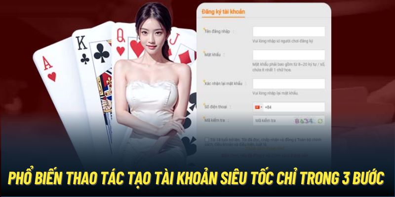 Phổ biến thao tác tạo tài khoản siêu tốc chỉ trong 3 bước